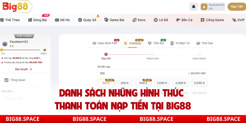 Danh sách những hình thức thanh toán nạp tiền tại Big88